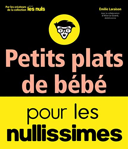 Petits plats de bébé pour les nullissimes