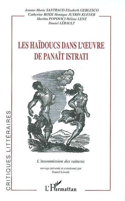 Les haïdoucs dans l'oeuvre de Panaït Istrati : l'insoumission des vaincus