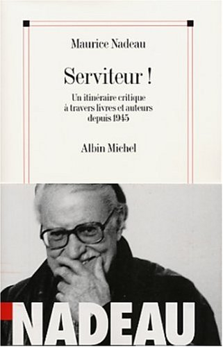 Serviteur ! : un itinéraire critique à travers livres et auteurs depuis 1945