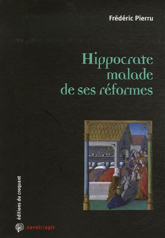 Hippocrate malade de ses réformes