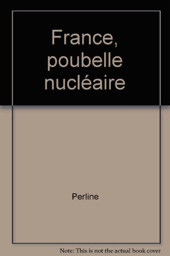 France, poubelle nucléaire