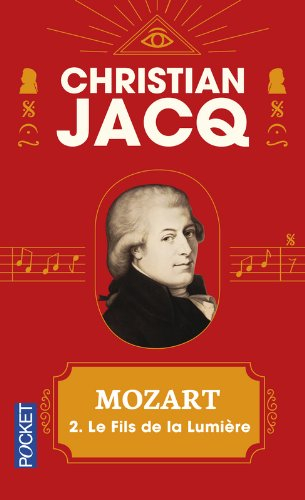 Mozart. Vol. 2. Le fils de la lumière
