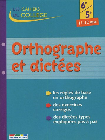 Orthographe et dictées 6e-5e