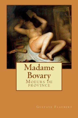Madame Bovary: Moeurs de province