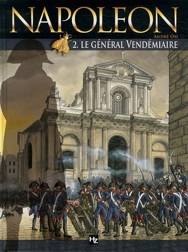 Napoléon. Vol. 2. Le général Vendémiaire