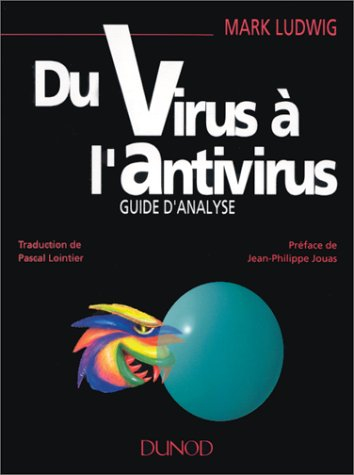 Du virus à l'antivirus : guide d'analyse