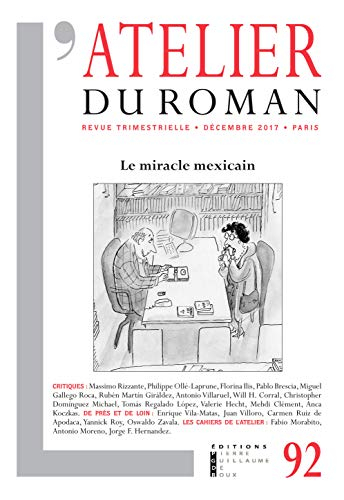Atelier du roman (L'), n° 92. Le miracle mexicain