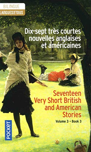 Very short British and Americain stories. Vol. 3. Seventeen very short British and Americain stories