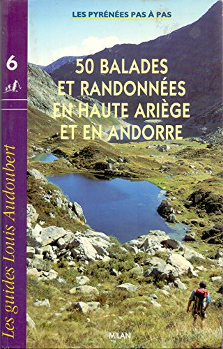 50 balades et randonnées en haute Ariège et en Andorre