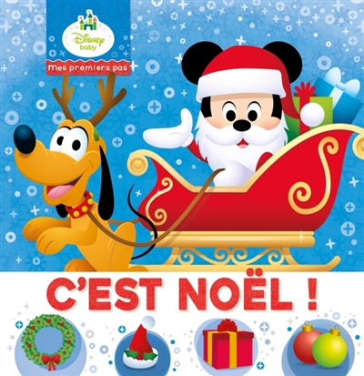 C'est Noël ! : mes premiers pas