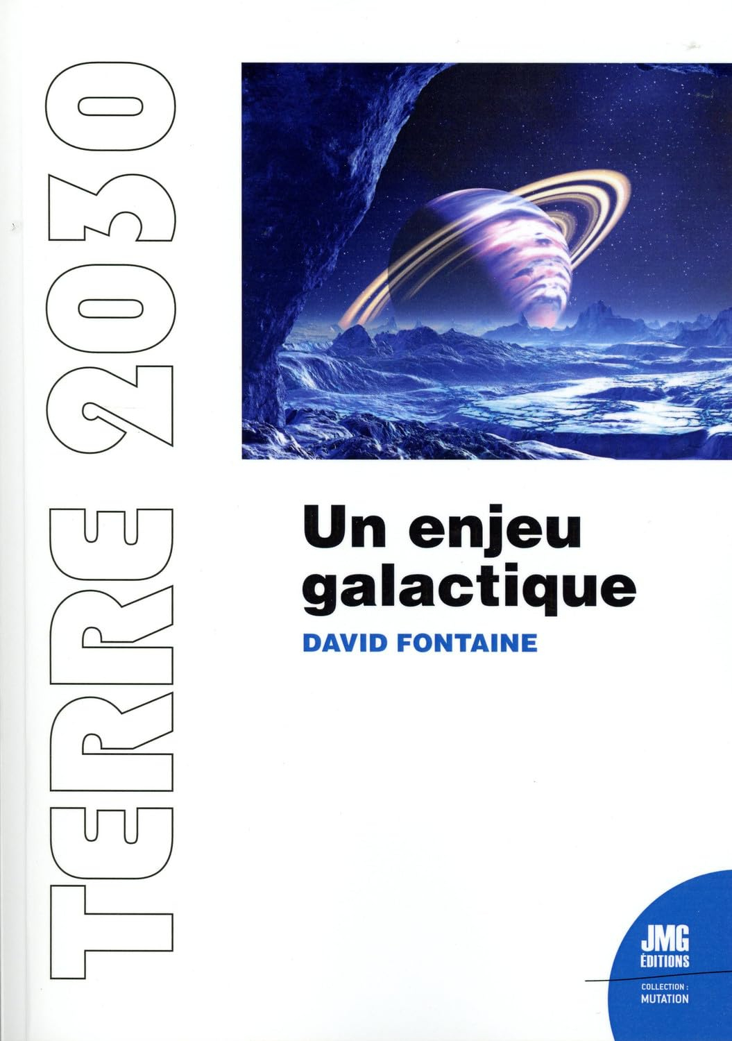Terre 2030 : un enjeu galactique