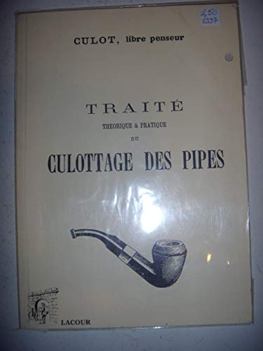 Traité théorique et pratique du culottage des pipes
