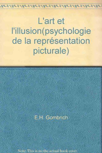 l'art et l'illusion(psychologie de la représentation picturale)