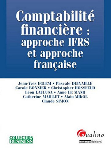 Comptabilité financière : approche IFRS et approche française