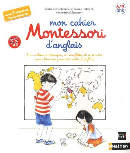 Mon cahier Montessori d'anglais : un cahier à découper, à compléter et à écouter pour lire ses premi