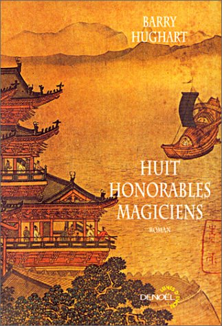 Maître Li et Bœuf Numéro Dix. Vol. 3. Huit honorables magiciens