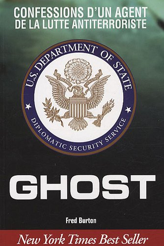 Ghost : confessions d'un agent de la lutte antiterroriste