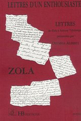 Lettres d'un enthousiaste : lettres de Zola à Antony Valabrègue