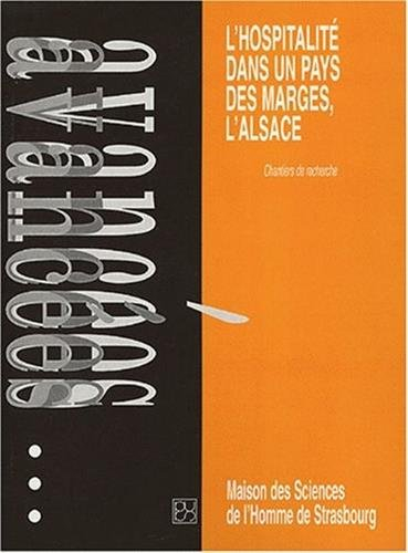 L'hospitalité dans un pays des marges, l'Alsace : chantiers de recherche
