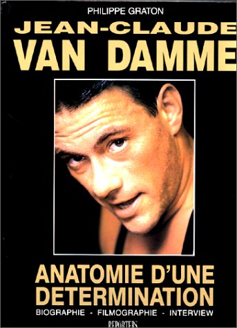 Jean-Claude Van Damme : anatomie d'une détermination