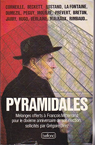Pyramidales : mélanges offerts à François Mitterrand pour le 10e anniversaire de son élection
