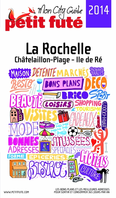 La Rochelle, Châtelaillon-Plage, île de Ré : 2014