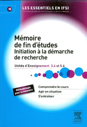 Mémoire de fin d'études : initiation à la démarche de recherche : unités d'enseignement 3.4 et 5.6