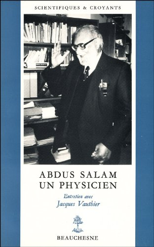 Abdus Salam, un physicien
