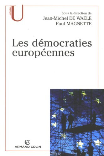 Les démocraties européennes : approche comparée des systèmes politiques nationaux