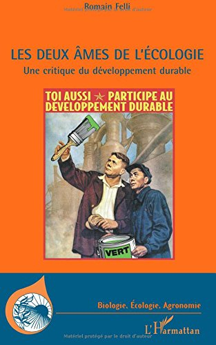Les deux âmes de l'écologie : une critique du développement durable