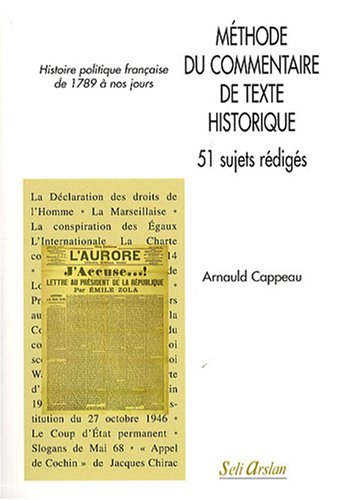 Méthode du commentaire de texte historique, 51 sujets rédigés : histoire politique française de 1789