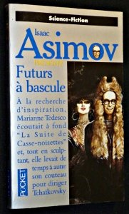 Futurs à bascule : Asimov présente