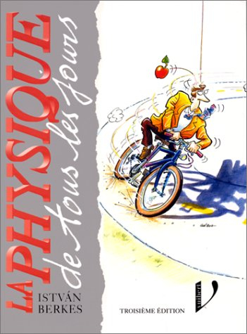 la physique de tous les jours. 3ème édition