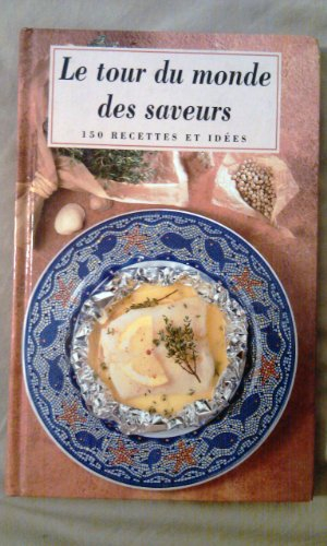 le tour du monde des saveurs