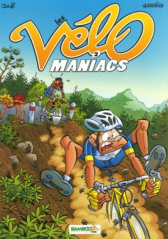 Les vélo maniacs. Vol. 2