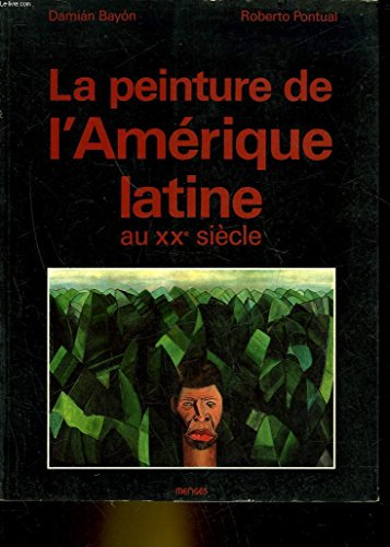 La Peinture de l'Amérique latine au XXe siècle