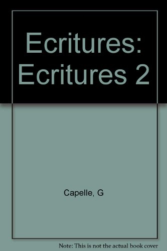 Ecritures : textes et documents, exercices de compréhension et de production écrites, niveau 2