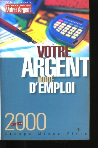 votre argent mode d'emploi 2000.