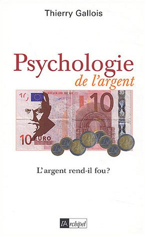 Psychologie de l'argent : l'argent rend-il fou ?