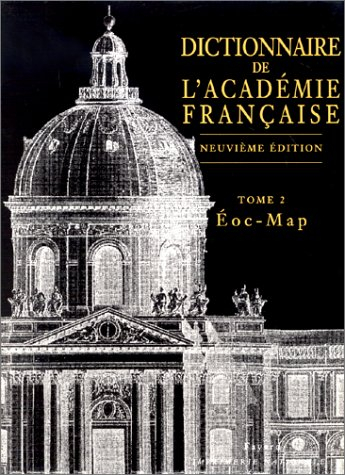 Dictionnaire de l'Académie française. Vol. 2. Eoc-map