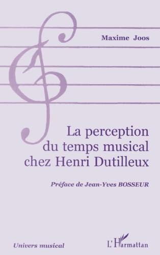 La perception du temps musical chez Henri Dutilleux