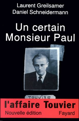 Un Certain monsieur Paul : l'affaire Touvier