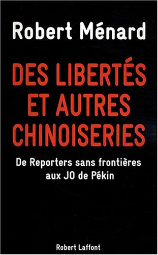 Des libertés et autres chinoiseries : de Reporters sans frontières aux JO de Pékin