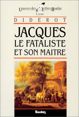 Jacques le fataliste et son maître : extraits