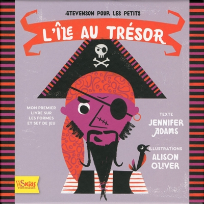 L'île au trésor : mon premier livre sur les formes et set de jeu : Stevenson pour les petits