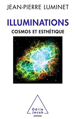 Illuminations : cosmos et esthétique
