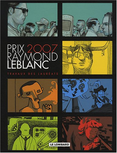 Prix Raymond Leblanc 2007 : travaux des lauréats