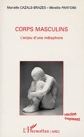 Corps masculins : l'enjeu d'une métaphore