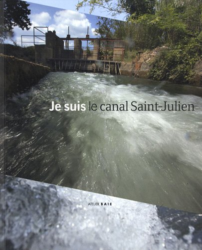 Je suis le canal Saint-Julien