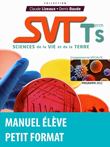 SVT, sciences de la vie et de la Terre, terminale S, enseignement de spécialité : programme 2012 : p